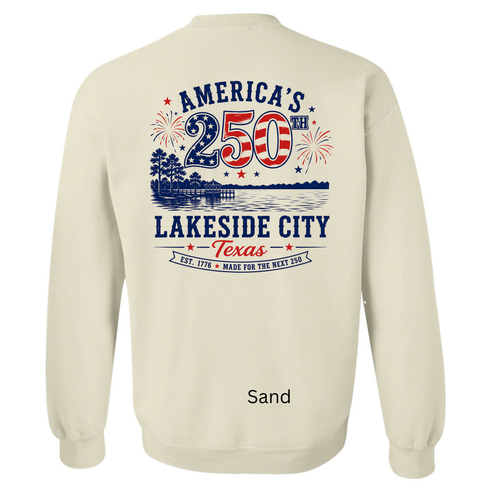 America's 250th Lakeside City - Sweatshirt Adult