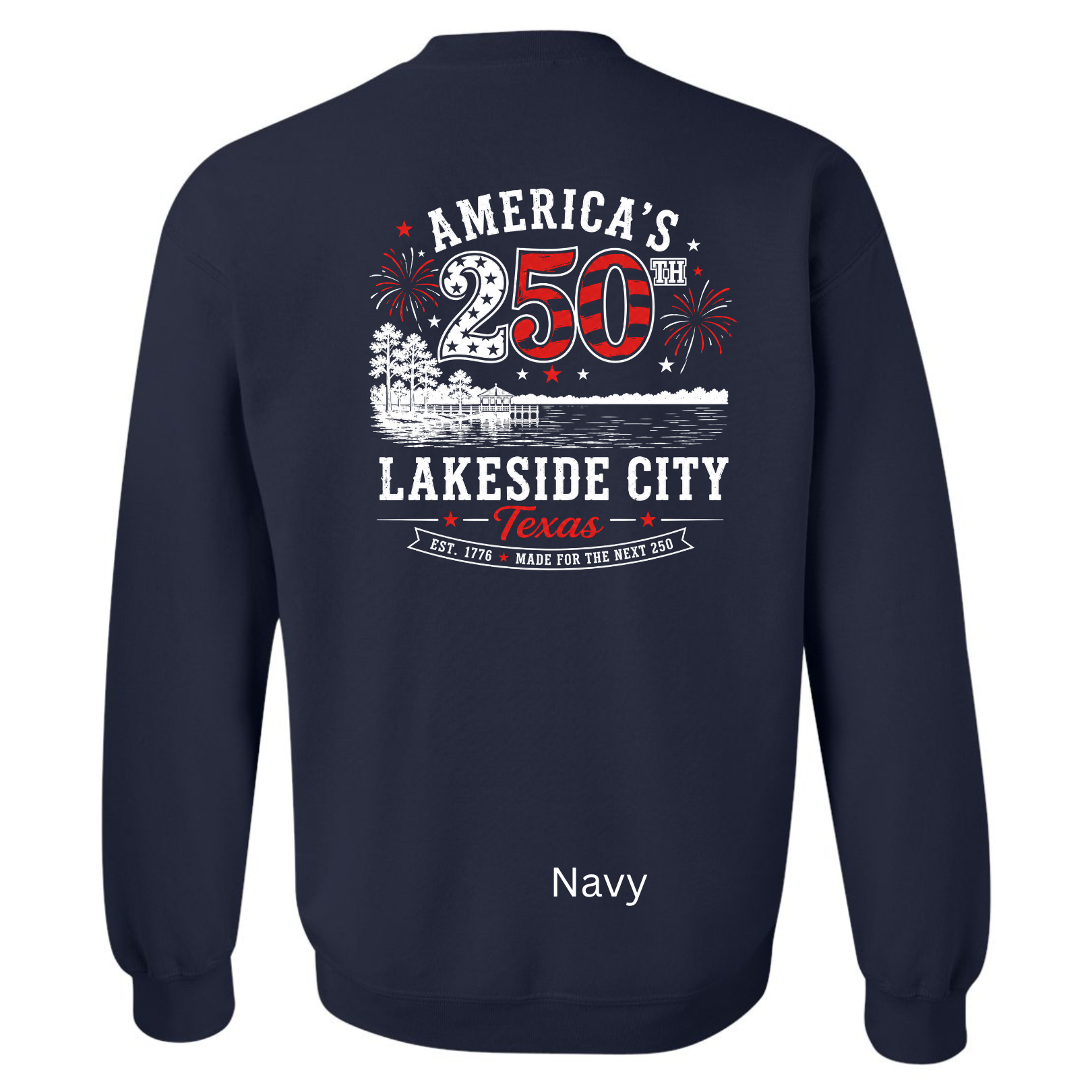 America's 250th Lakeside City - Sweatshirt Adult