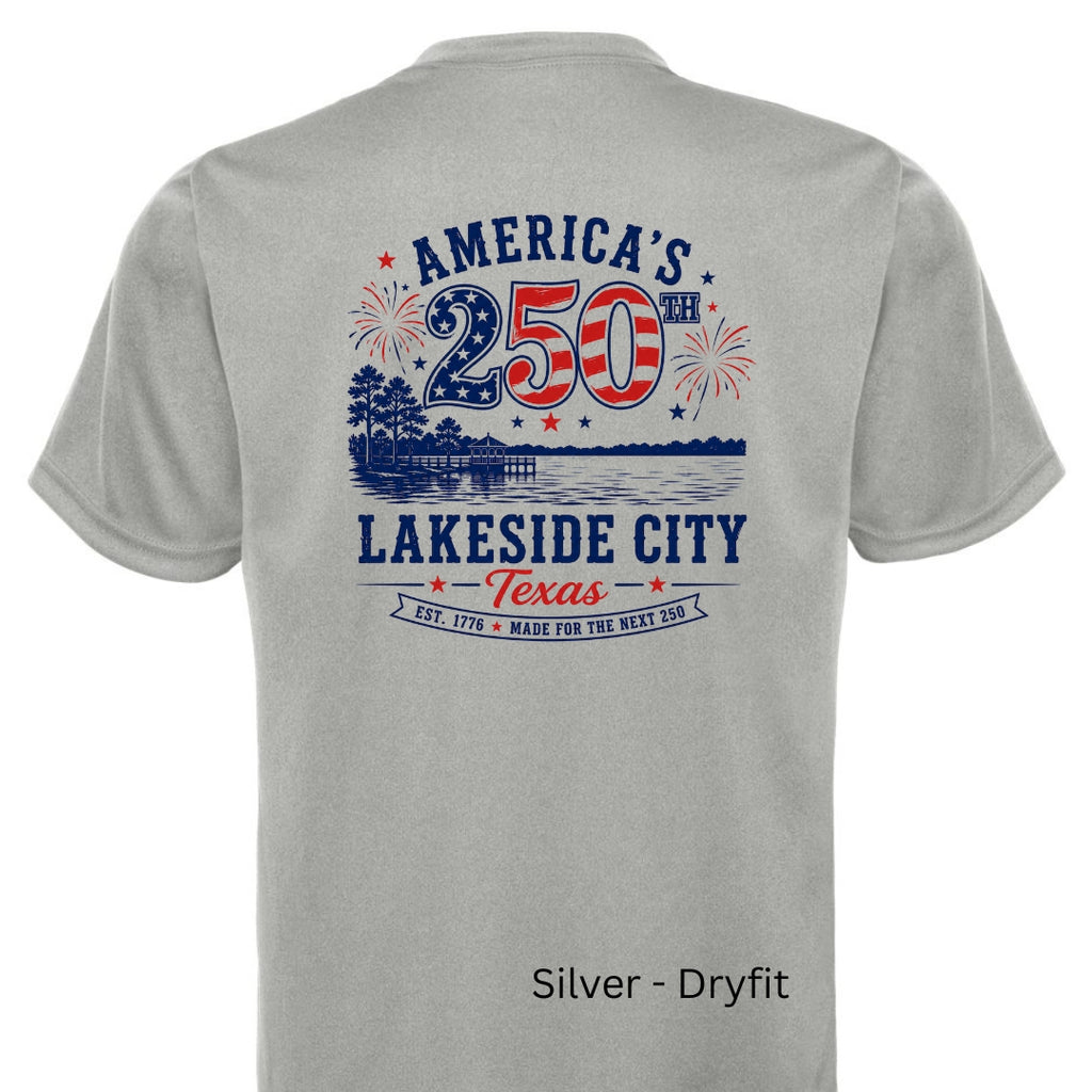 America's 250th Lakeside City - Dry Fit Adult
