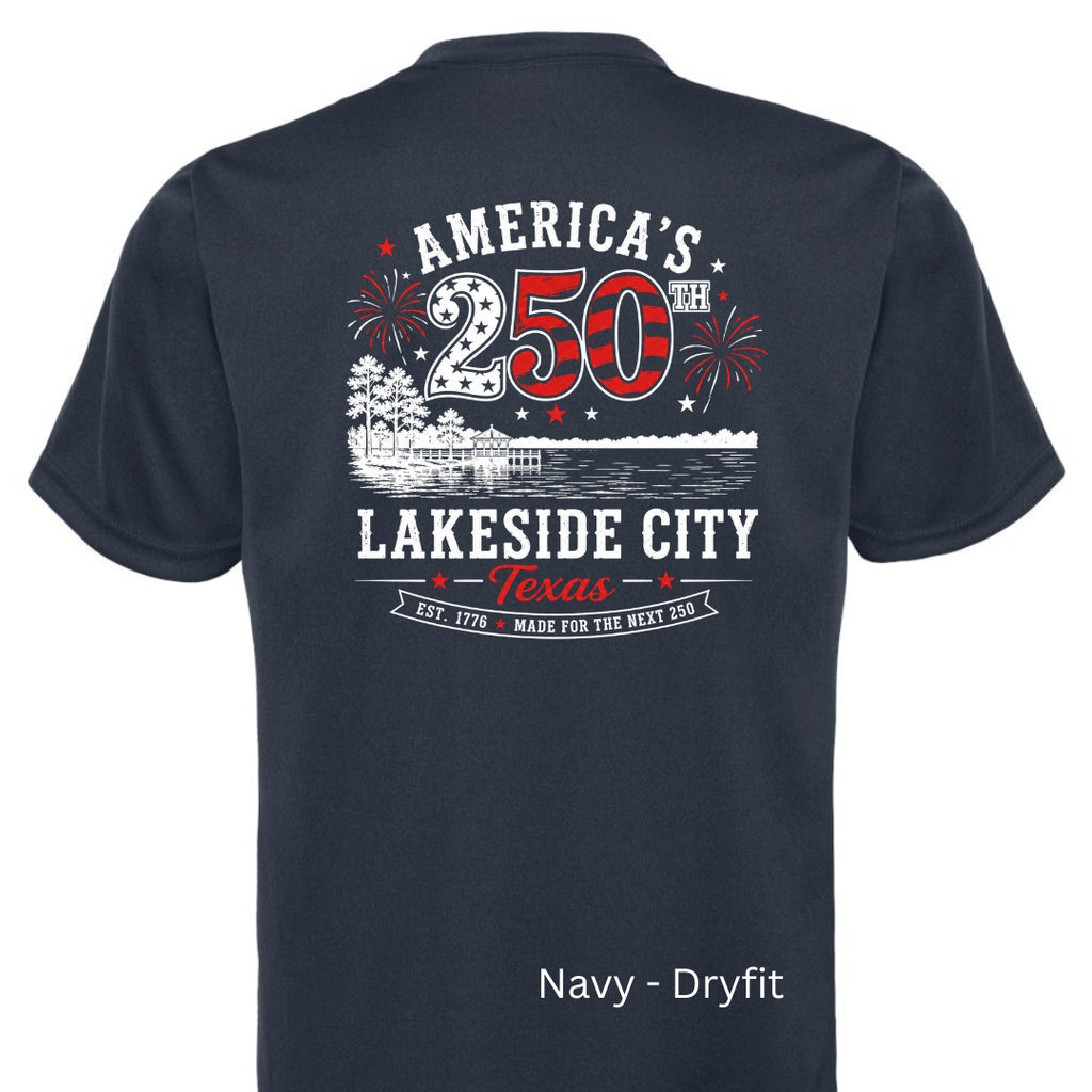 America's 250th Lakeside City - Dry Fit Adult